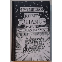 Keiser Julianus. Päevik....