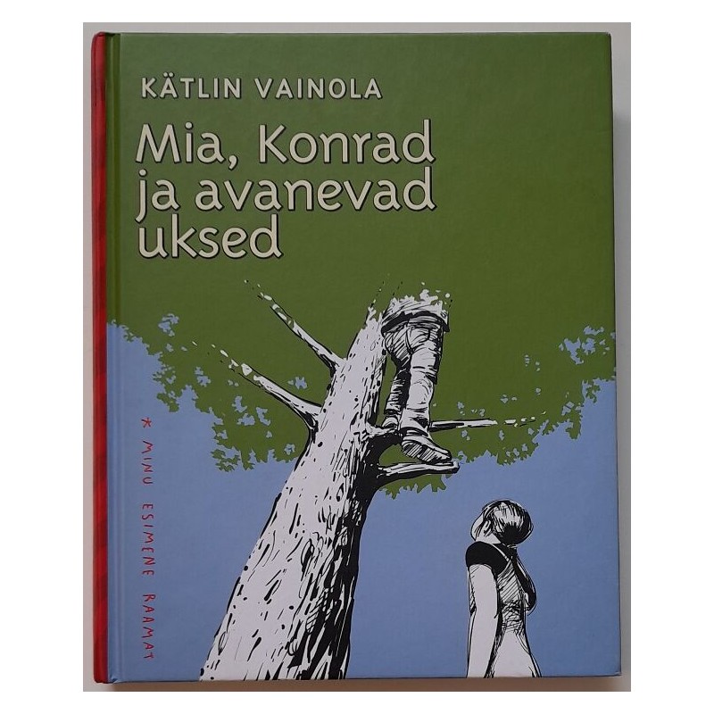 Mia, Konrad ja avanevad uksed - Kätlin Vainola