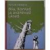 Mia, Konrad ja avanevad uksed - Kätlin Vainola