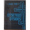 Otseteed otsides - Lydia Trett