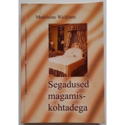 Segadused magamiskohtadega...
