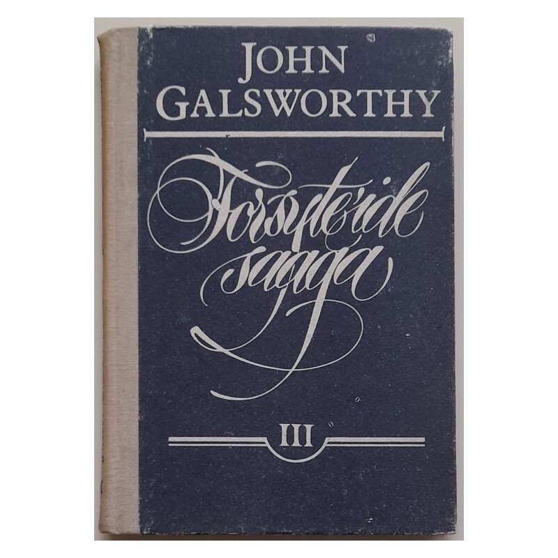 Forsyte'ide saaga 3 - John Galsworthy