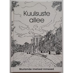 Kuulsuste allee. Mustamäe...