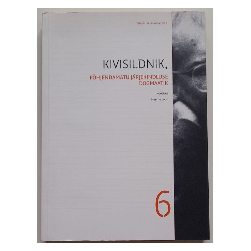 Kivisildnik, põhjendamatu järjekindluse dogmaatik