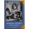 Rebasel kõned kavalad. Neljas köide