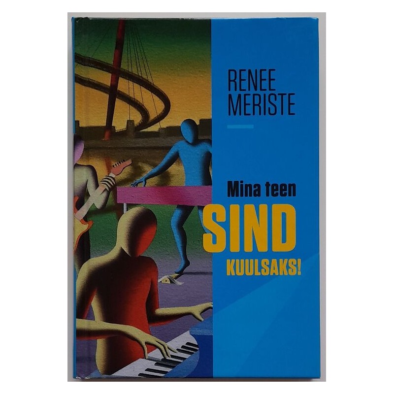 Mina teen sind kuulsaks - Renee Meriste