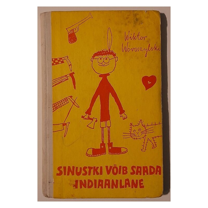 Sinustki võib saada indiaanlane - Wiktor Woroszylski