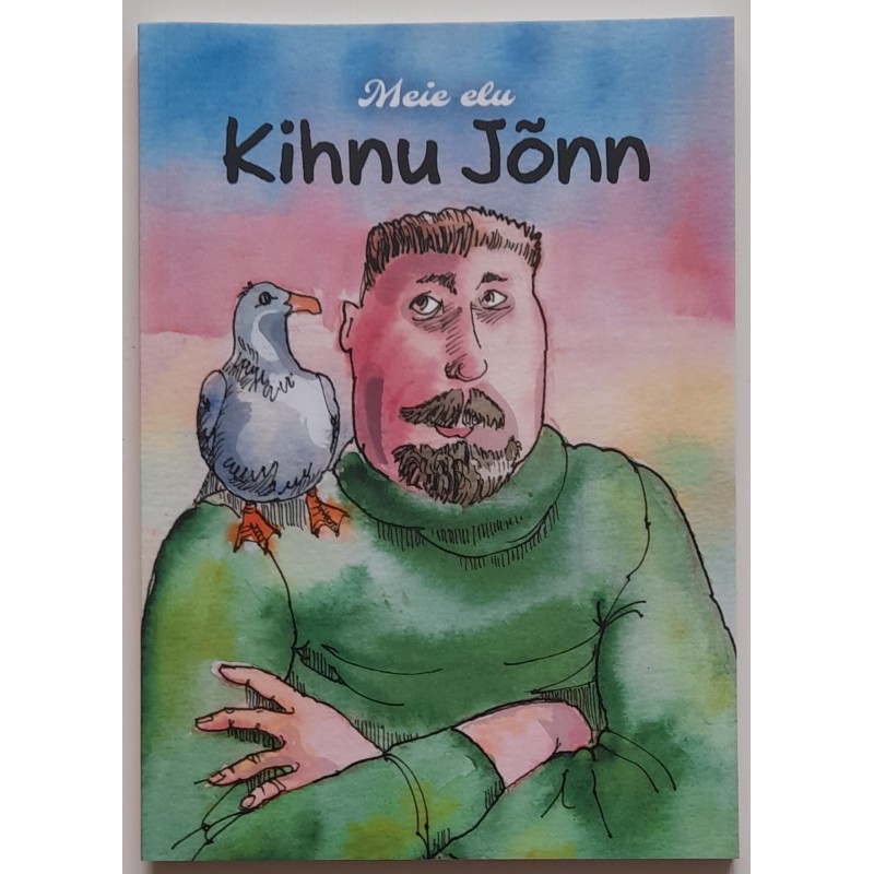 Meie elu. Kihnu Jõnn - Lauri Vahtre