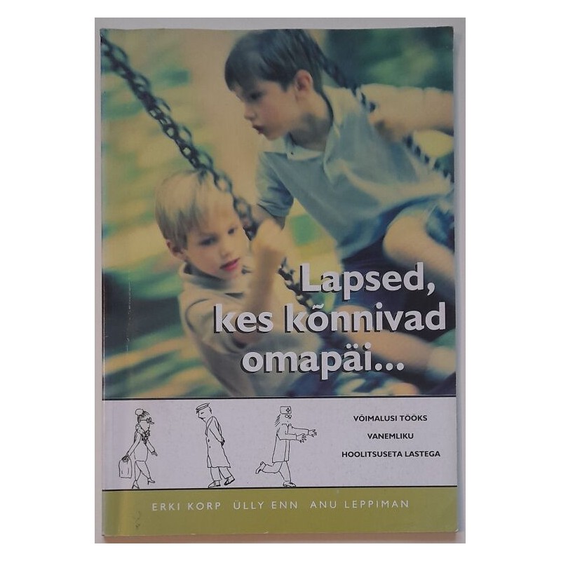 Lapsed, kes kõnnivad omapäi...