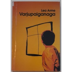 Varjupaiganaga - Lea Arme
