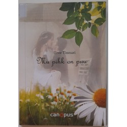 Mu pihk on puu - Urve Tinnuri