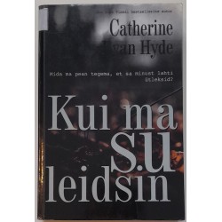 Kui ma su leidsin -...