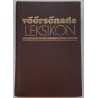 Võõrsõnade leksikon - R. Kleis, J. Silvet, E. Vääri