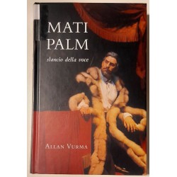Mati Palm. Slancio della...