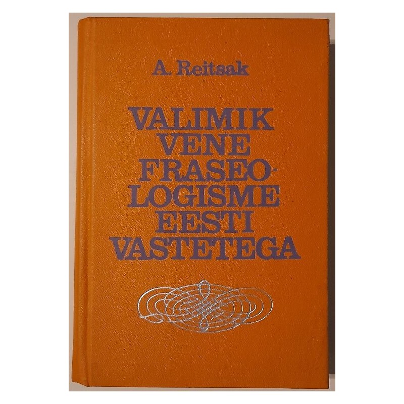 Valimik vene fraseologisme eesti vastetega - Agnia Reitsak