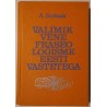 Valimik vene fraseologisme eesti vastetega - Agnia Reitsak