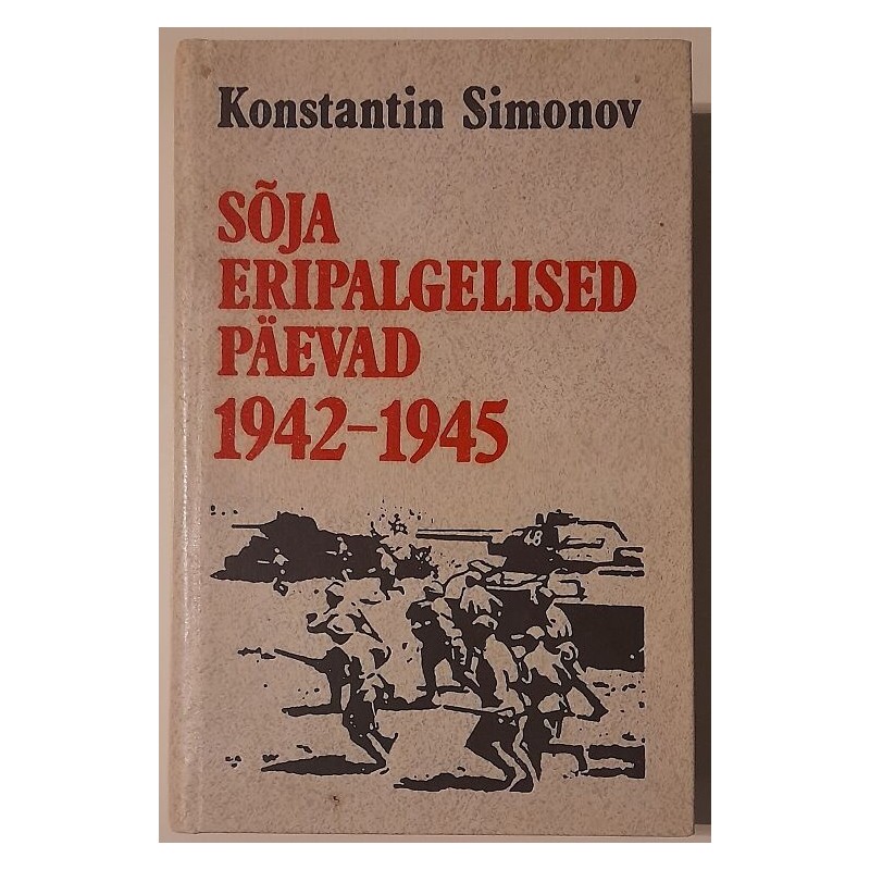 Sõja eripalgelised päevad 2 - Konstantin Simonov
