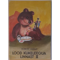 Lood Kukeleegua linnast 2 -...