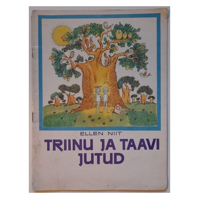 Triinu ja Taavi jutud - Ellen Niit