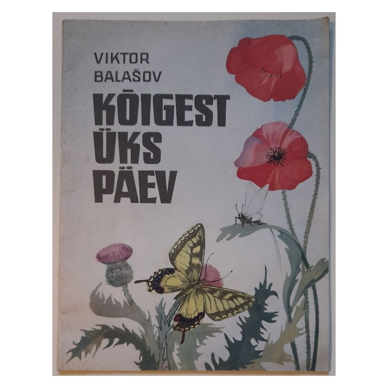 Kõigest üks päev - Viktor Balašov
