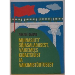 Muinasjutt sõjasaladusest -...