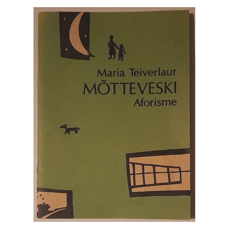 Mõtteveski. Aforsime - Maria Teiverlaur