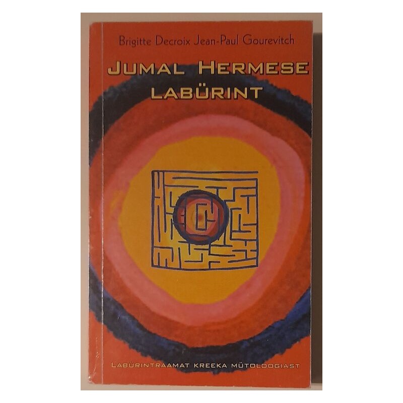 Jumal Hermese labürint - B. Decroix, Jean-Paul Gourevitch