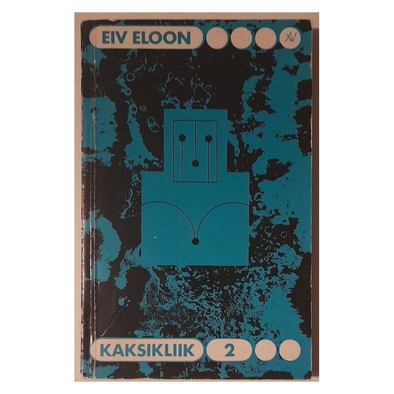 Kaksikliik 2 - Eiv Eloon