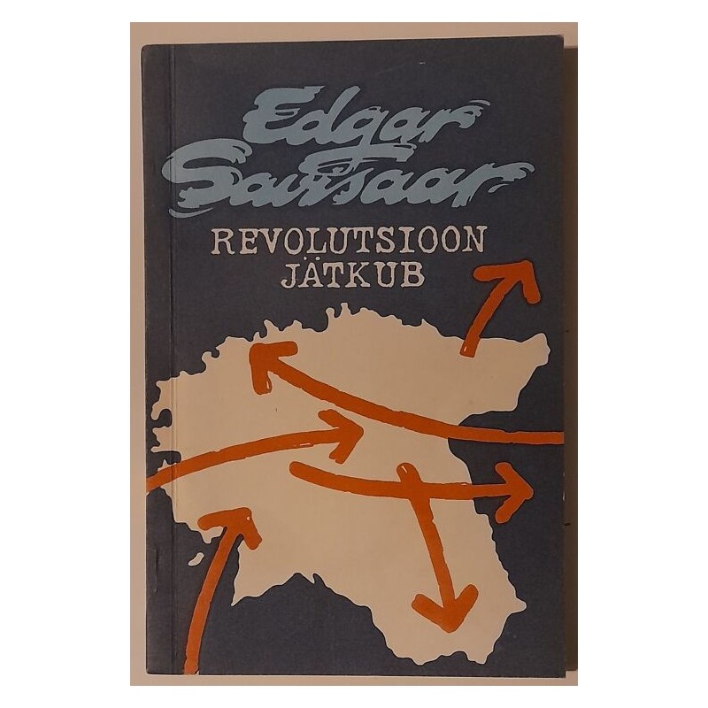 Revolutsioon jätkub - Edgar Savisaar