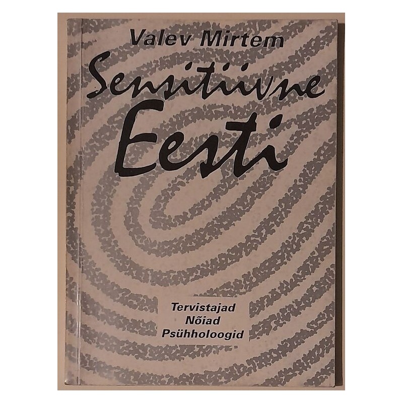 Sensitiivne Eesti - Valev Mirtem