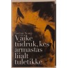 Väike tüdruk, kes armastas liialt tuletikke - Gaétan Soucy