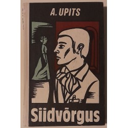 Siidvõrgus - Andrejs Upits