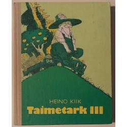 Taimetark 3 - Heino Kiik