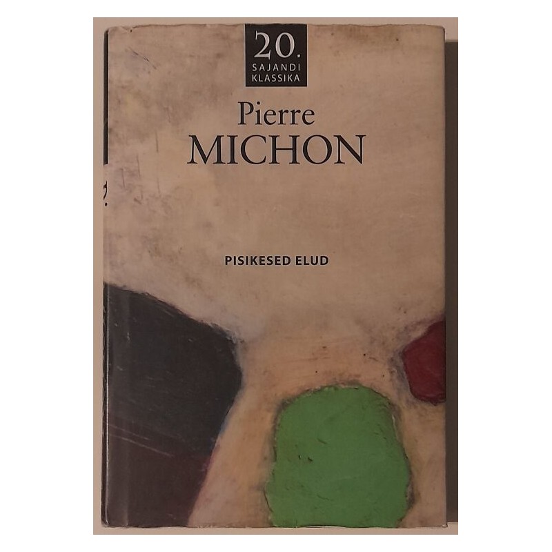 Pisikesed elud - Pierre Michon