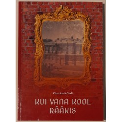Kui vana kool rääkis -...