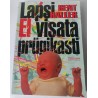 Lapsi ei visata prügikasti