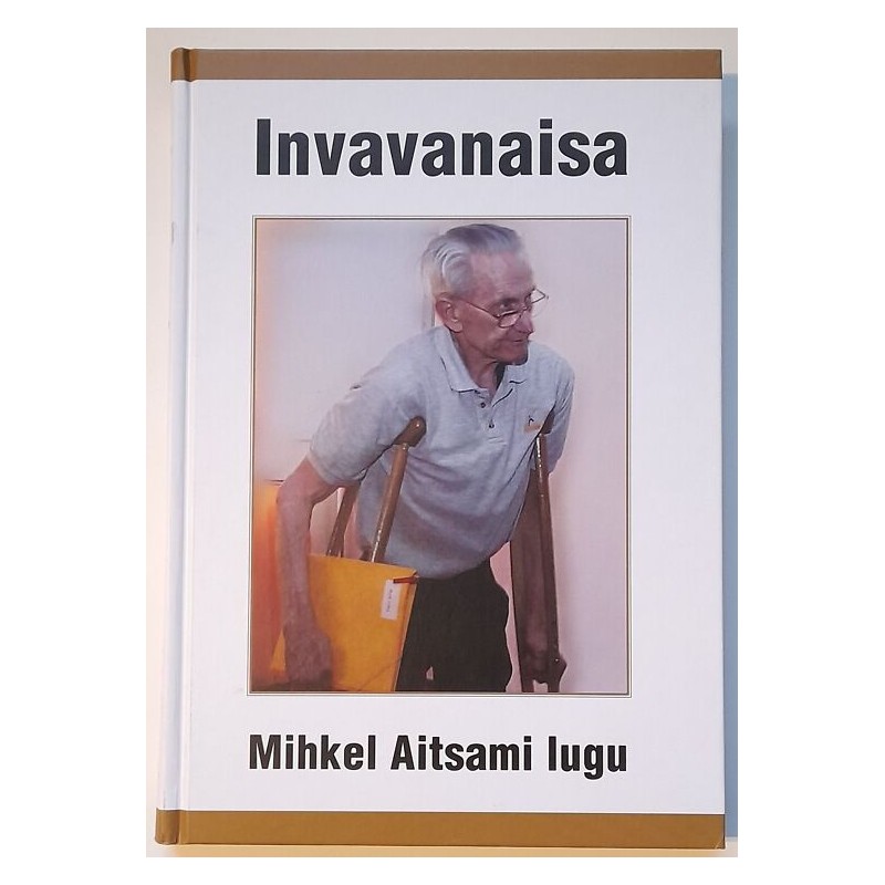 Invavanaisa. Mihkel Aitsami lugu - Mihkel Aitsam
