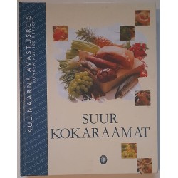 Suur kokaraamat. Kulinaarne...