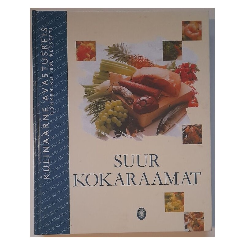 Suur kokaraamat. Kulinaarne avastusreis
