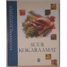 Suur kokaraamat. Kulinaarne avastusreis