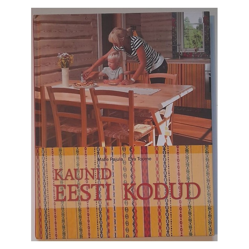 Kaunid Eesti kodud - Malle Pajula ja Eva Toome