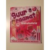 Suur raamat. Tähtsaid teadmisi väikestele tüdrukutele