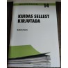Kuidas sellest kirjutada