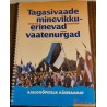Tagasivaade minevikkuerinevad vaatenurgad