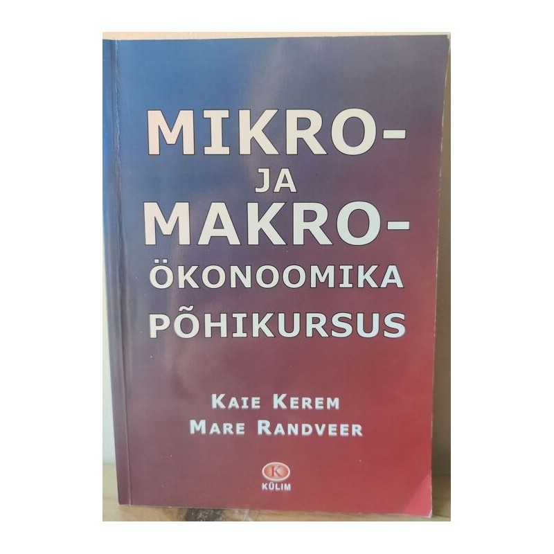 Mikro- ja makro- ökonoomika põhikursus
