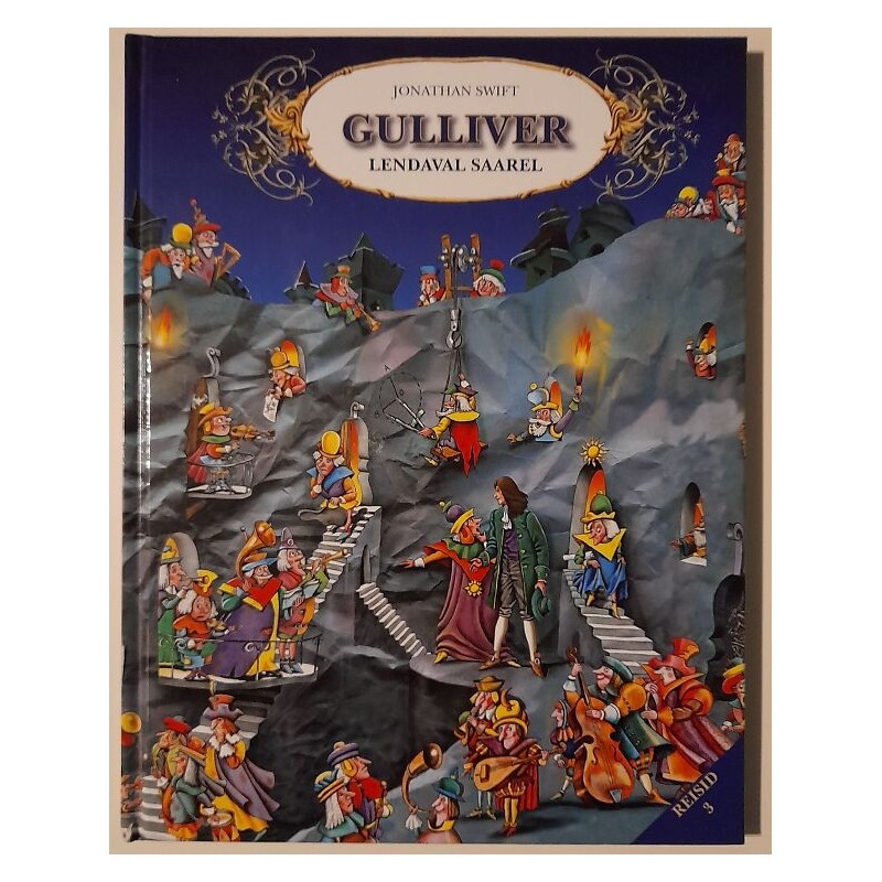 Gulliver lendaval saarel - Jonathan Swift