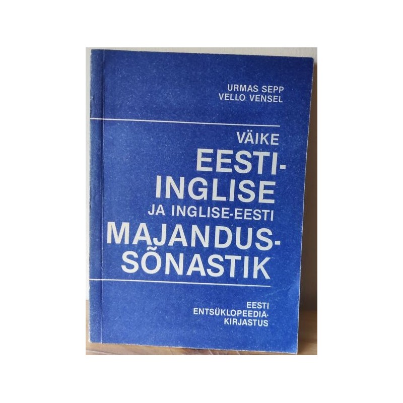 Väike eesti-inglise ja inglise-eesti majandus sõnastik