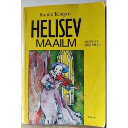 Helisev maailm, muusika...