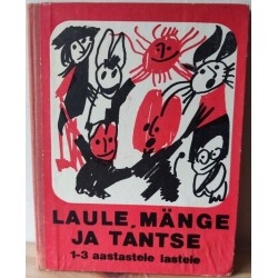 Laule, mänge ja tantse 1-3...