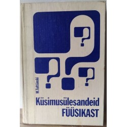 Küsimusülesandeid füüsikast